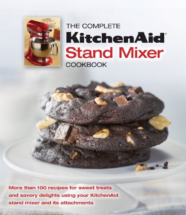 Cover Art for 9781450833561, The Complete Kitchen Aid Stand Mixer Cookbook by Editors of Publications International Ltd.