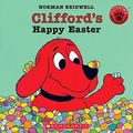 Cover Art for 9780439929387, Clifford's Happy Easter Format: Trade Paper and CD by Norman Bridwell