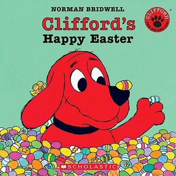 Cover Art for 9780439929387, Clifford's Happy Easter Format: Trade Paper and CD by Norman Bridwell