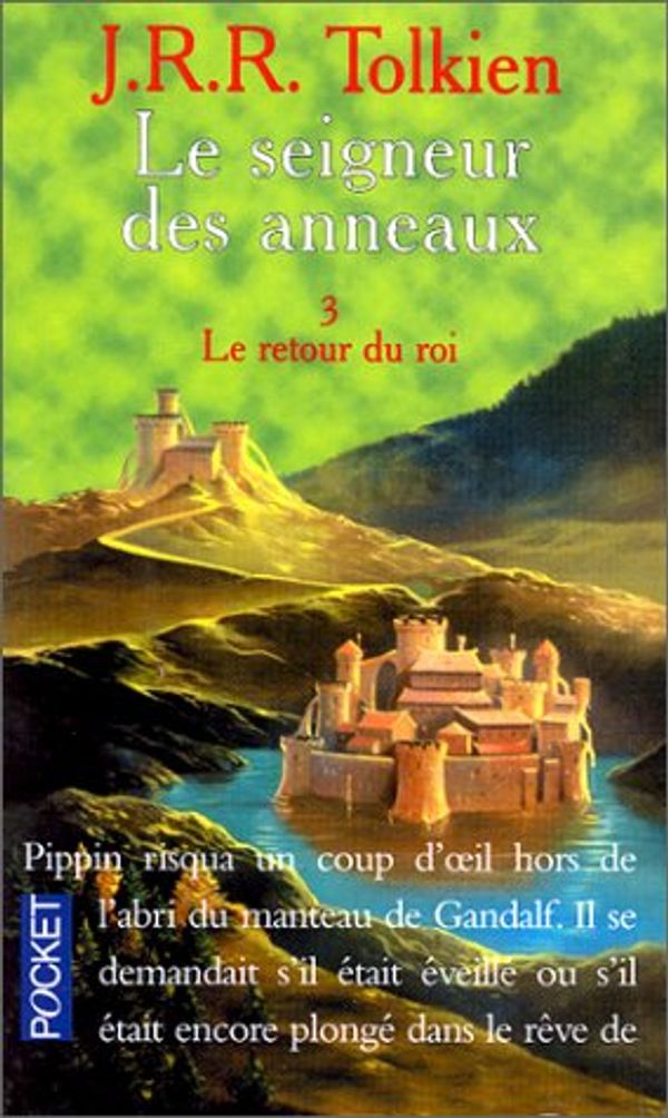 Cover Art for 9782266070591, Seigneur DES Anneaux: Le Retour Du Roi Vol 3 by J. R. R. Tolkien