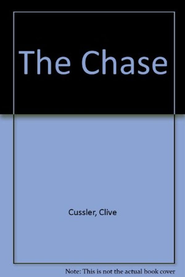 Cover Art for 9780753128213, The Chase by Clive Cussler