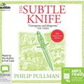Cover Art for 9781489355324, The Subtle Knife by Philip Pullman