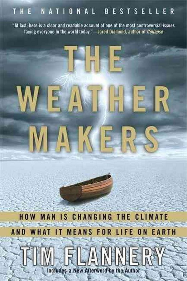 Cover Art for 9780802142924, The Weather Makers by Tim Flannery