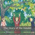 Cover Art for 9798570165571, The Story of the Amulet by E. Nesbit