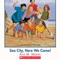Cover Art for 9780545633222, The Baby-Sitters Club Super Special #10: Sea City, Here We Come by Ann M. Martin