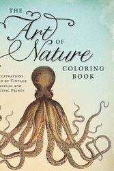 Cover Art for 9781440570605, The Art of Nature Coloring Book: 60 Illustrations Inspired by Vintage Botanical and Scientific Prints by Adams Media