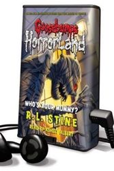 Cover Art for 9781607754879, Who's Your Mummy? by R L Stine, Ashley Albert