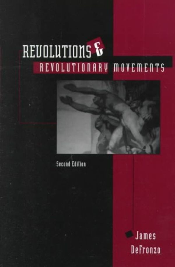 Cover Art for 9780813323947, Revolutions and Revolutionary Movements by James DeFronzo