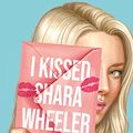 Cover Art for 9782371023741, I Kissed Shara Wheeler by Casey McQuiston