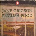 Cover Art for 9780140467840, English Food by Jane Grigson