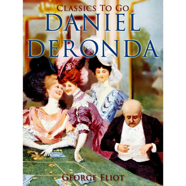 Cover Art for 9783958644847, Daniel Deronda by George Eliot