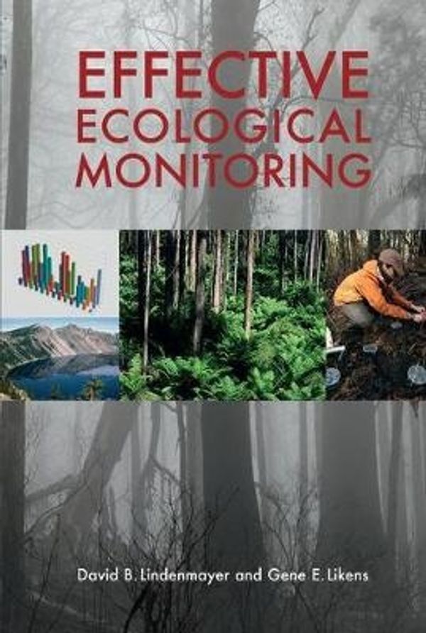 Cover Art for 9781849711456, Effective Ecological Monitoring by David Lindenmayer
