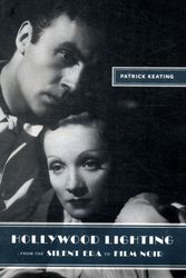 Cover Art for 9780231149037, Hollywood Lighting from the Silent Era to Film Noir by Patrick Keating