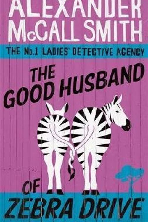 Cover Art for B015UUHTPI, [The Good Husband of Zebra Drive] (By: Alexander McCall Smith) [published: February, 2008] by Alexander McCall Smith