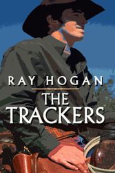 Cover Art for 9781410426154, The Trackers by Ray Hogan