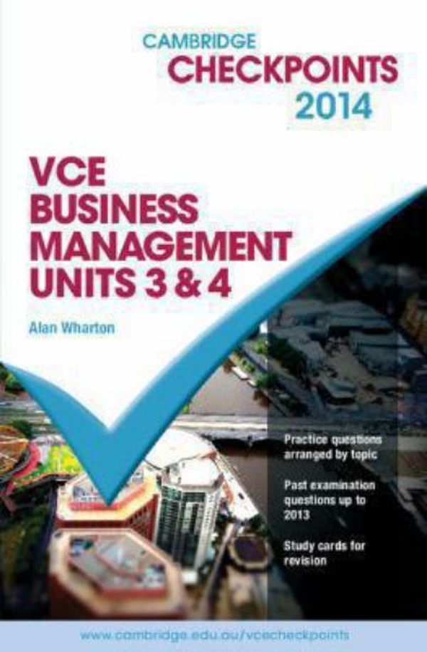 Cover Art for 9781107628649, Cambridge Checkpoints VCE Business Management Units 3&4 2014 and Quiz Me More by Alan Wharton