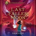 Cover Art for B0B1W3YQZZ, The Last Fallen Moon by Graci Kim