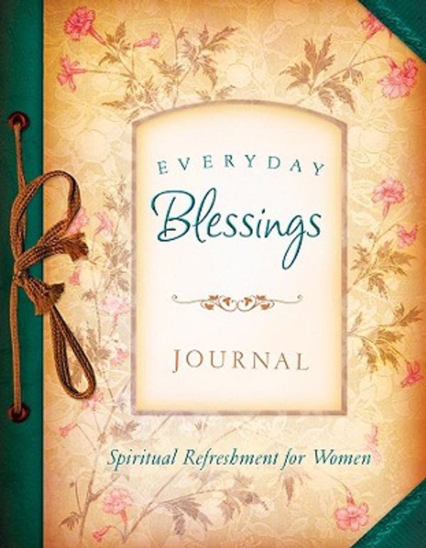 Cover Art for 9781602604452, Everyday Blessings Journal (Spiritual Refreshment for Women) by Barbour Publishing