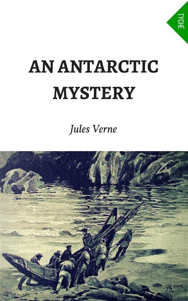 Cover Art for 9788892527645, An Antarctic Mystery by Verne Jules