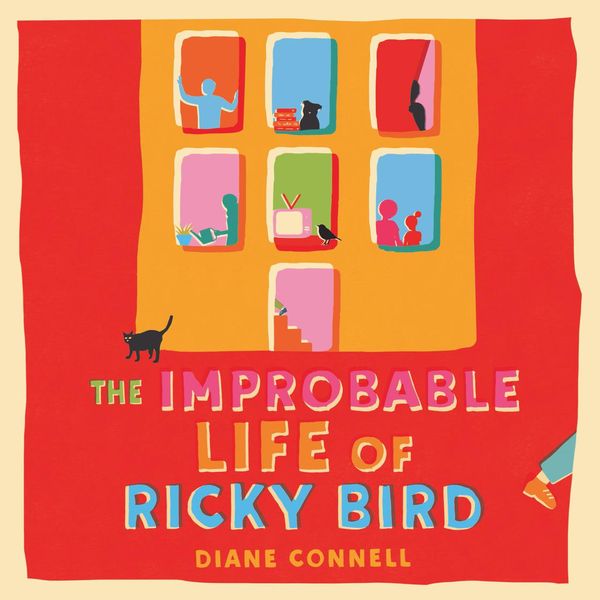 Cover Art for 9781761101380, The Improbable Life of Ricky Bird by Diane Connell, Hannah Monson