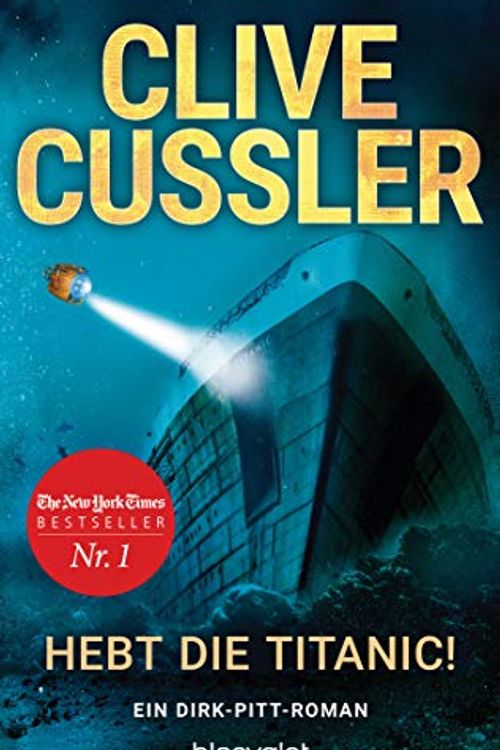 Cover Art for 9783734108822, Hebt die Titanic!: Ein Dirk-Pitt-Roman by Clive Cussler
