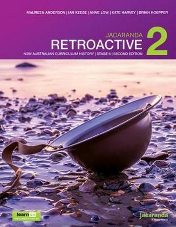 Cover Art for 9780730347705, Jacaranda Retroactive 2 Stage 5 NSW Australian Curriculum 2E LearnON & Print by Ian Keese, Anne Low, Maureen Anderson, Kate Harvey, Brian Hoepper