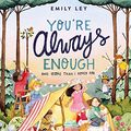 Cover Art for B0982ZP28D, You're Always Enough: And More Than I Hoped For by Emily Ley