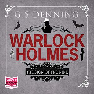 Cover Art for 9781528865036, Warlock Holmes: the Sign of the Nine by G.s. Denning