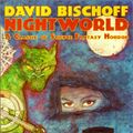 Cover Art for 9781587152641, Nightworld by David Bischoff