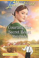Cover Art for 9781335428288, Courting Her Secret Heart (Prodigal Daughters) by Mary Davis