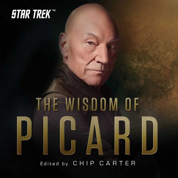 Cover Art for 9781507214732, The Wisdom of Picard: An Official Star Trek Collection by Chip Carter