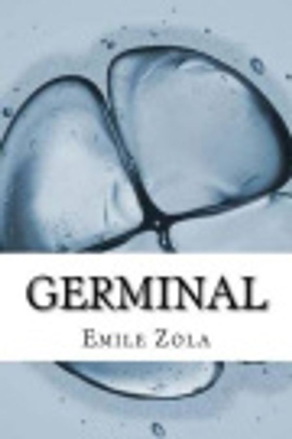 Cover Art for 9781537451640, Germinal by Emile Zola