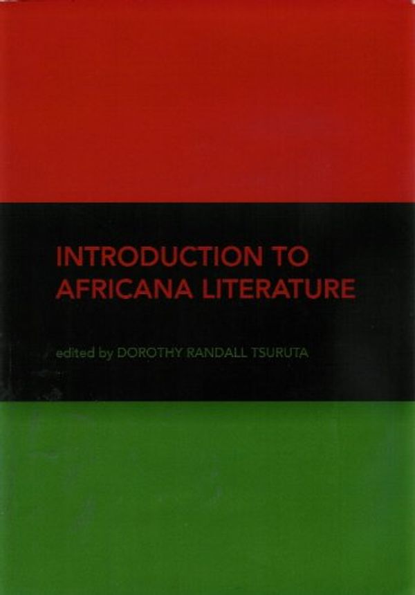 Cover Art for 9781935551140, Introduction to Africana Literature by Dorothy Randall Tsuruta