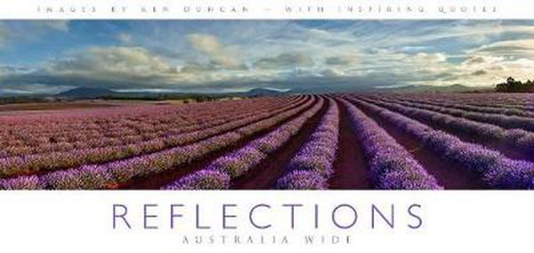 Cover Art for 9780987605900, ReflectionsAustralia Wide by Ken Duncan