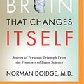 Cover Art for 9781491513354, The Brain That Changes Itself by Norman Doidge