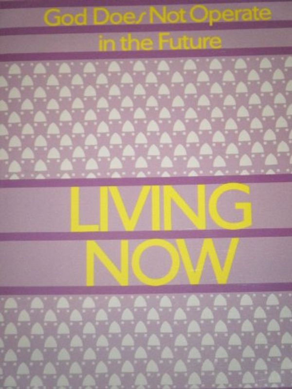 Cover Art for 9780806509112, Living Now by Joel S Goldsmith