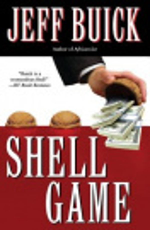 Cover Art for 9781428504189, Shell Game by Jeff Buick