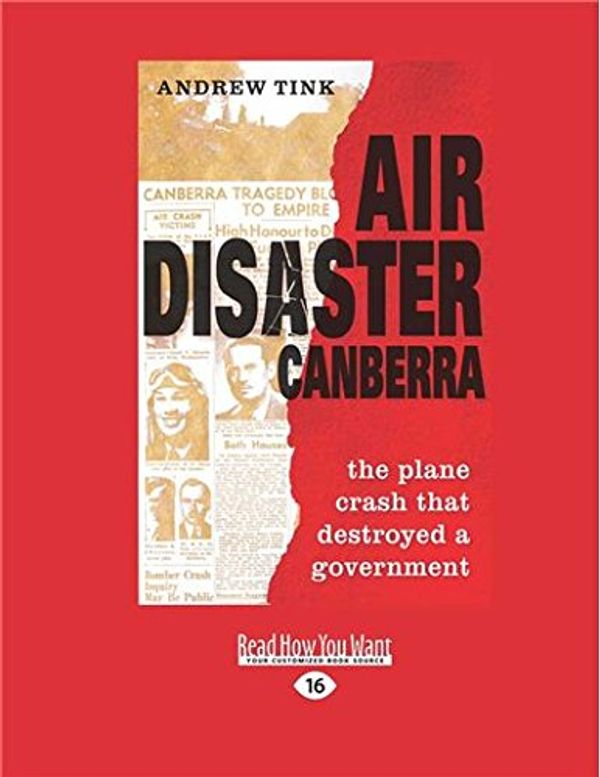 Cover Art for 9781459661103, Air Disaster Canberra by Andrew Tink