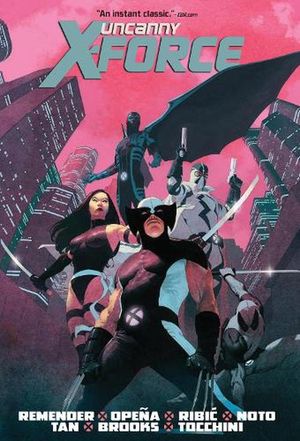 Cover Art for 9781302957735, Uncanny X-force Omnibus by Rick Remender