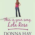 Cover Art for 9781409102021, This is Your Song, Lola Rose by Donna Hay