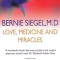 Cover Art for 9780099632702, Love, Medicine and Miracles by Bernie Siegel