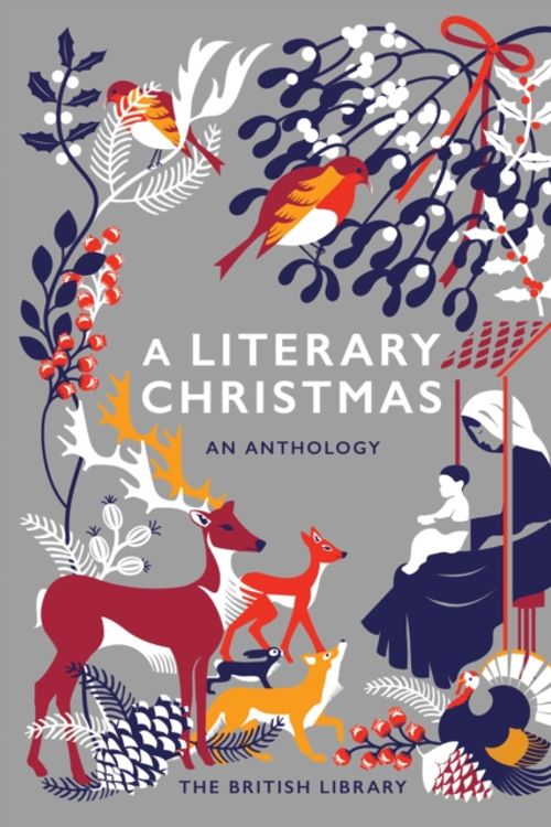 Cover Art for 9780712352765, A Literary ChristmasAn Anthology by British Library