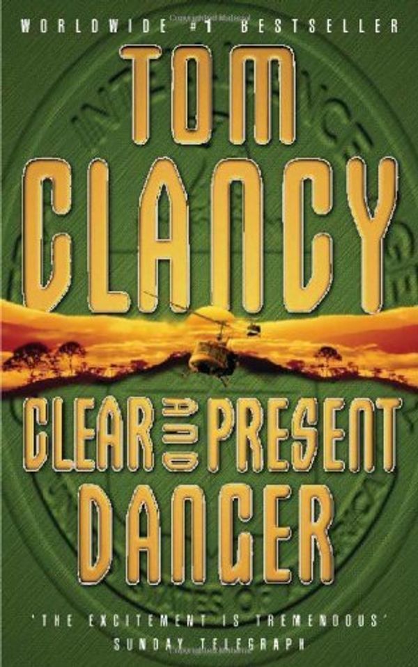 Cover Art for B011T6O4KU, Clear and Present Danger by Tom Clancy (2-Feb-1998) Paperback by Tom Clancy