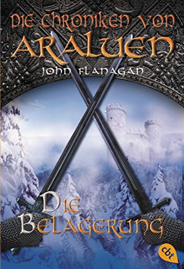 Cover Art for 9783570222225, Die Chroniken von Araluen 06. Die Belagerung by John Flanagan