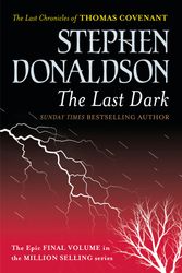Cover Art for 9780575083462, The Last Dark by Stephen Donaldson