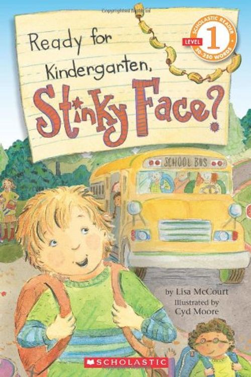 Cover Art for 9780545115186, Ready for Kindergarten, Stinky Face? by Lisa McCourt