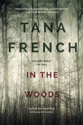 Cover Art for B017PO412G, In the Woods: Dublin Murder Squad: 1. Winner of the Edgar, Anthony, Barry, Macavity and the IVCA Clarion awards by Tana French(2013-03-28) by Tana French;
