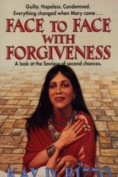Cover Art for 9780816313662, Face to Face with Forgiveness by Rizzo, Kay D.