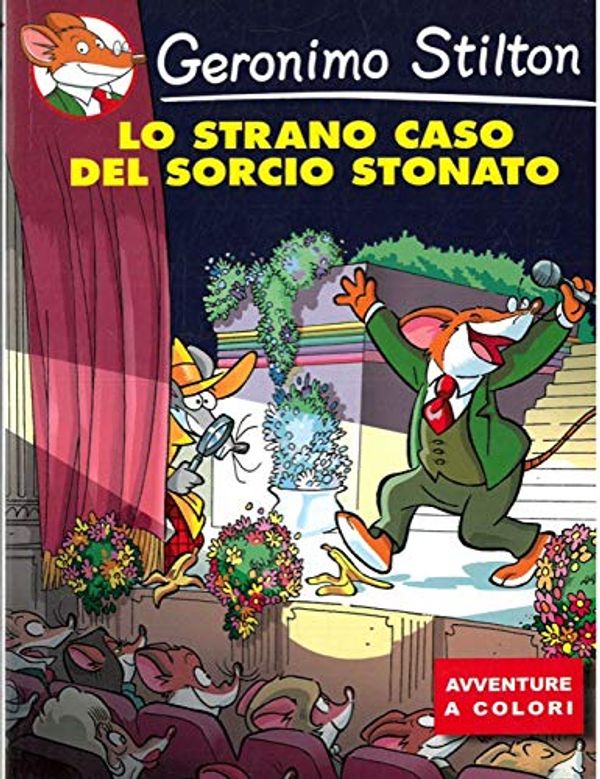 Cover Art for B07SY9NX68, Lo strano caso del sorcio stonato. by Stilton Geronimo -