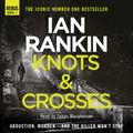 Cover Art for 9781409134428, Knots and Crosses by Ian Rankin